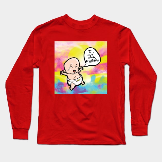 I LOVE YOU MOM I wuv you mumzie Creative Art - Flying Babies - Love Your Mom with THIS! Lone Baby Comic Long Sleeve T-Shirt by BryanDassArt1